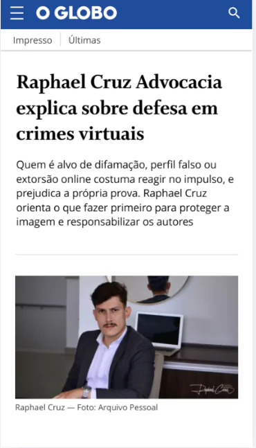 Matéria no O Globo: Raphael Cruz Advocacia explica sobre defesa em crimes virtuais
